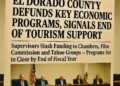 El Dorado County Defunds Key Economic Programs, Signals End of Tourism Support