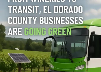 El Dorado County Businesses Go Green: Sustainable Practices Lead the Way