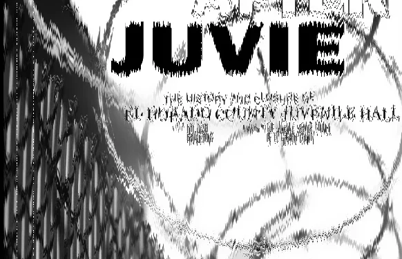 El Dorado County’s Old Juvenile Hall: A Legacy of Discipline and Redemption