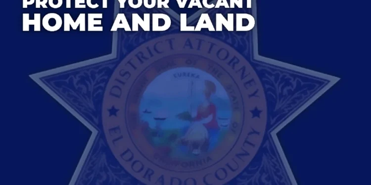 Deed Fraud on the Rise: El Dorado Officials Urge Vigilance to Protect Property Owners