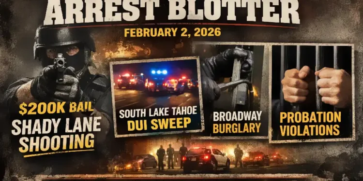 El Dorado County Arrest Blotter — Firearm Assault, Burglary, DUI and Probation Violations on Feb. 2, 2026