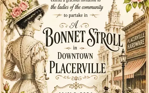 Bonnet Stroll Returns to Historic Placerville with Springtime Elegance