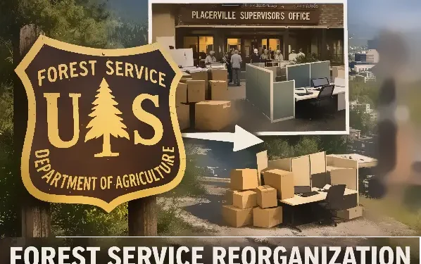 Forest Service Reorganization to Bring New Federal Operations Hub to Placerville