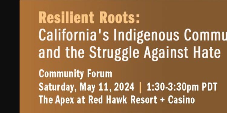 Roots of Resilience: California’s Indigenous Communities Confront Hate Head-On