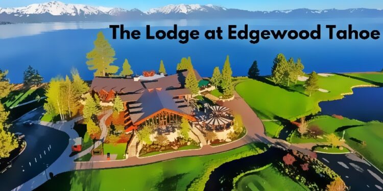 Edgewood Tahoe Resort Earns Michelin Guide Recognition