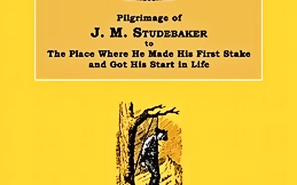 To Old Hangtown or Bust: The Pilgrimage of John M. Studebaker