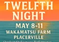 Twelfth Night Takes the Stage at Wakamatsu Farm in Placerville This May