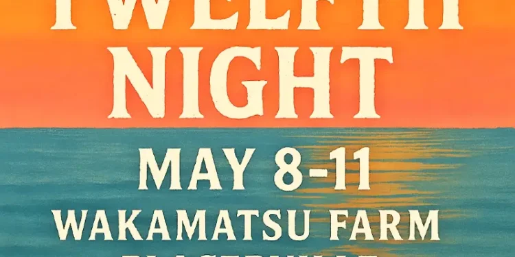 Twelfth Night Takes the Stage at Wakamatsu Farm in Placerville This May