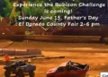 Rubicon Challenge 2025: Off-Road Action Returns to El Dorado County Fairgrounds on Father’s Day