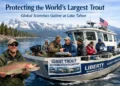 Global Scientists Gather at Lake Tahoe to Protect the World’s Largest Trout
